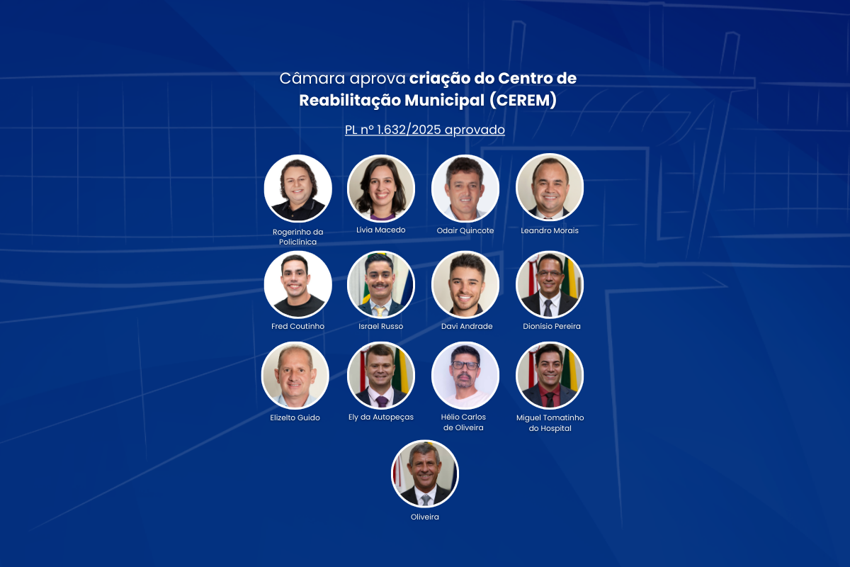 Câmara aprova criação do Centro de Reabilitação Municipal (CEREM)