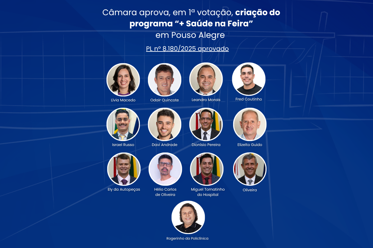 Câmara aprova, em 1ª votação, criação do programa “+ Saúde na Feira” em Pouso Alegre