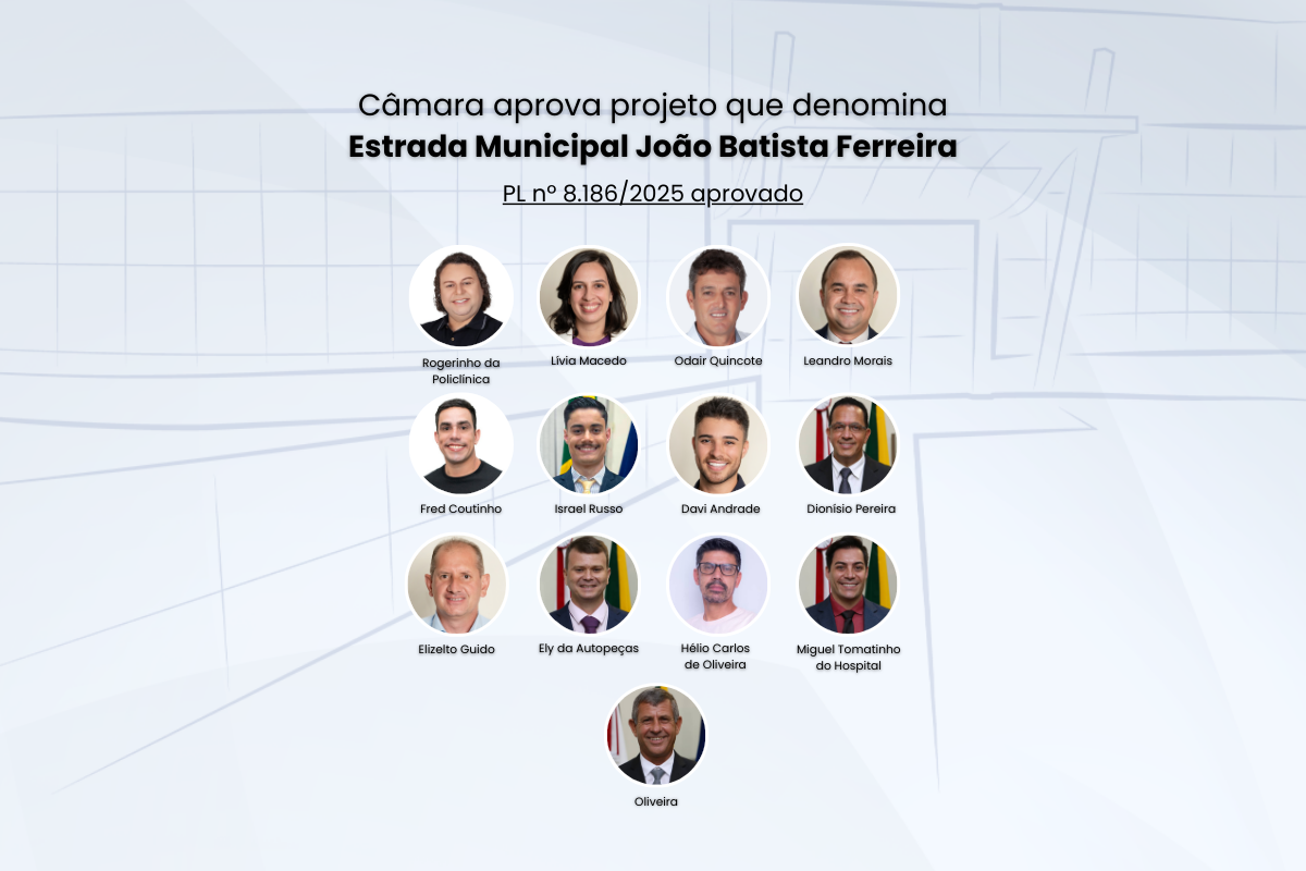 Câmara aprova projeto que denomina Estrada Municipal João Batista Ferreira
