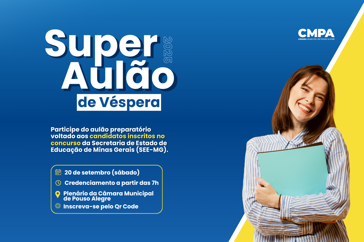 Câmara promove Super Aulão de Véspera para o concurso da Secretaria de Estado de Educação 