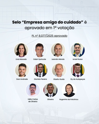 Selo “Empresa amiga do cuidado” é aprovado em 1ª votação 